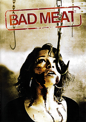 Bad Meat (2011)