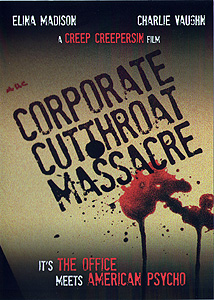 Corporate Cutthroat Massacre (2009)