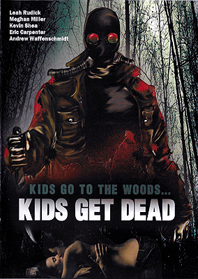 Kids Go to the Woods... Kids Get Dead (2009)