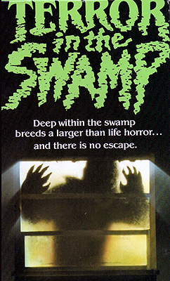 Terror in the Swamp (1984)